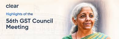 56th GST Council Meeting Highlights ...