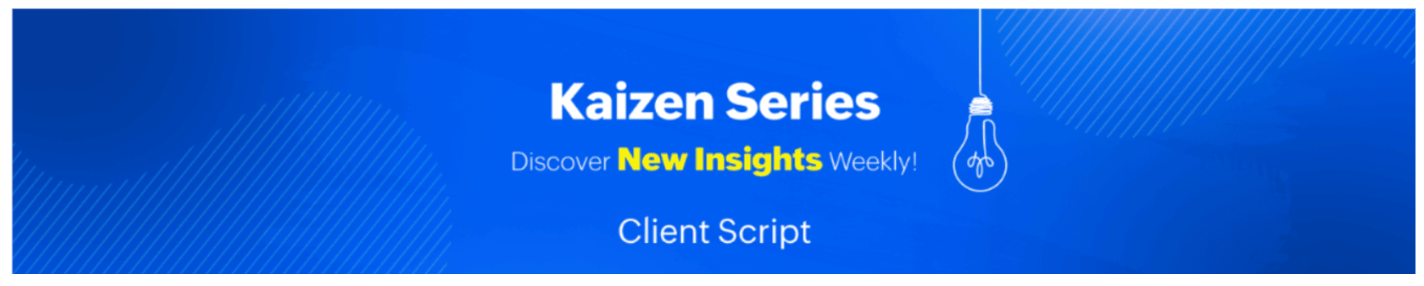 Kaizen# 209 - Answering Your Questions | All About Client Script